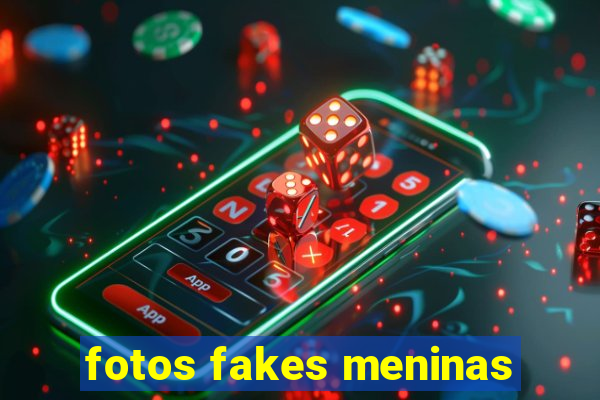 fotos fakes meninas